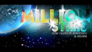 Offer Nissim feat. Epiphony And Elisete - Milion Stars (Intro Love Mix)