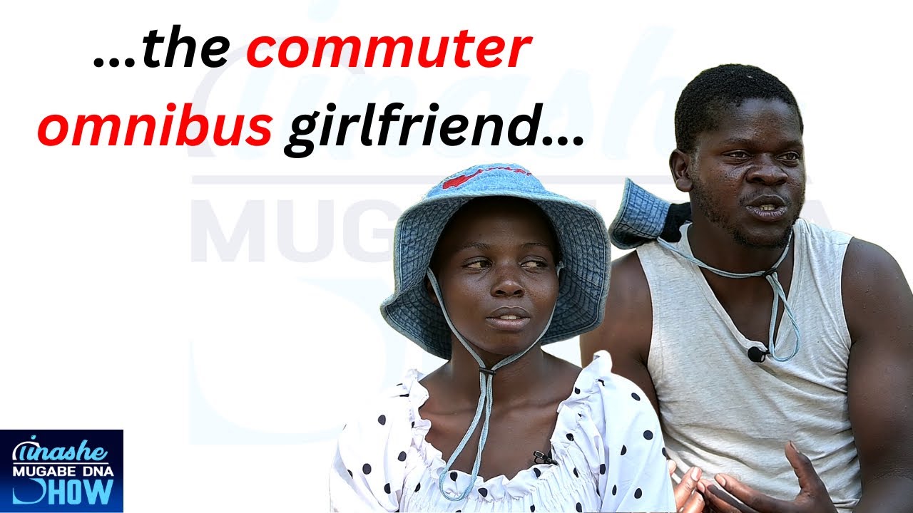 THE COMMUTER OMNIBUS GIRLFRIEND: TINASHE MUGABE DNA SHOW SEASON 16 EPISODE 18  #tinashemugabe #dna