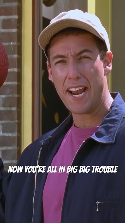 Now you’re all in big big trouble #music #adamsandler #funnyshorts # - Now You Re All In Big Big Trouble