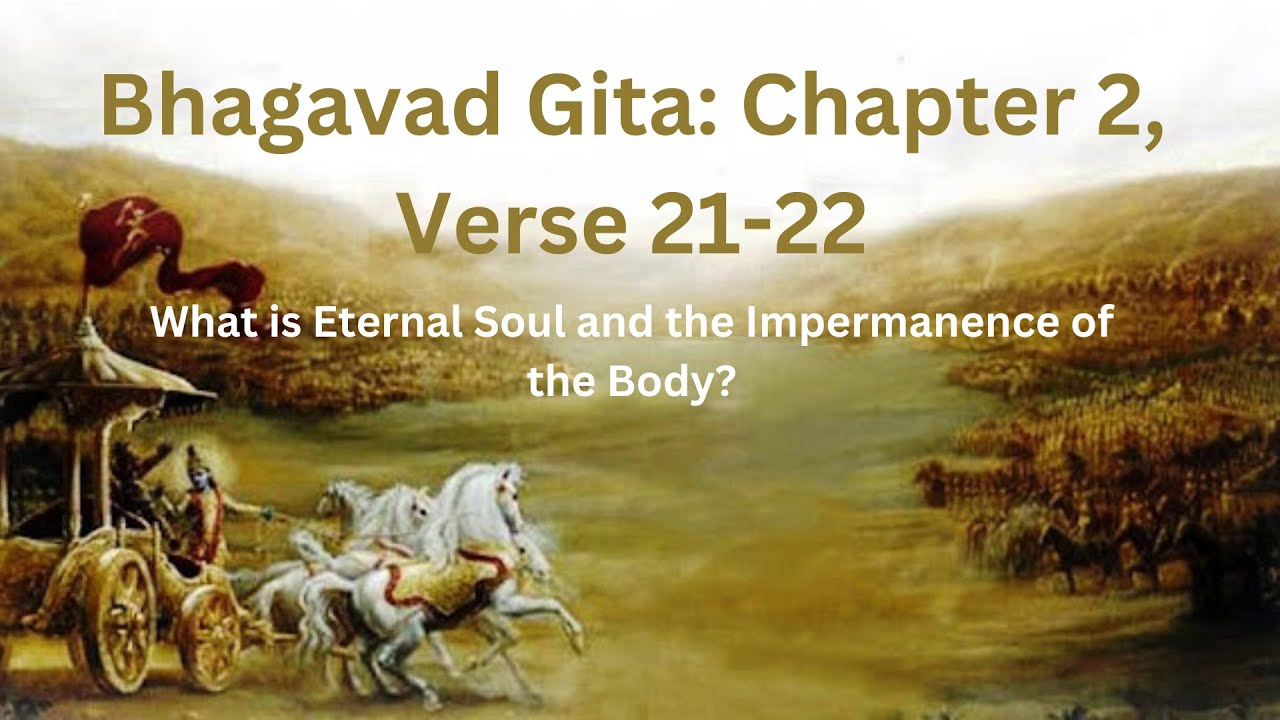 Bhagavad Gita Chapter 2 Verse 21 22 The Eternal Soul And The bhagavad-gita-chapter-2-verse-21-22-the-eternal-soul-and-the