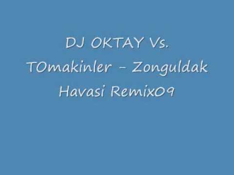 DJ OKTAY Vs. TOmakinler - Zonguldak Havasi Remix09