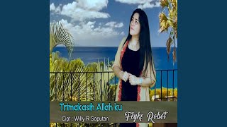 Video thumbnail of "Feyke Robot - Trimakasih Allah Ku"