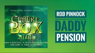 Rod Pinnock _ Daddy Pension {Culture Box Riddim 2019}