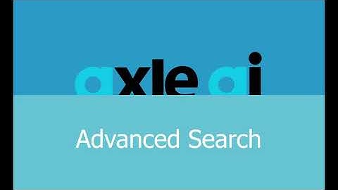 Axle Academy: Advanced Search