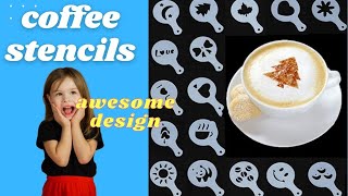 Best Coffee Stencils design ||??