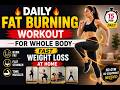Daily Fat Burning Workout for Whole Body | Fast Weight Loss at Home