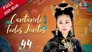 【ESP SUB】[Cantando Todos Juntos] Capítulo 44 (Ruby Lin | Yuan Hong) Singing All Along 秀丽江山之长歌行