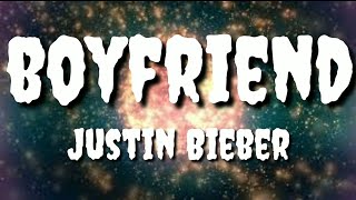 Justin Bieber - Boyfriend (Lyrics)
