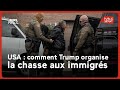 USA : comment Trump organise la chasse aux immigrés