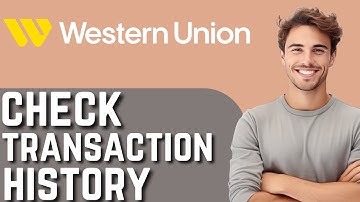 How to Check Transaction History in Western Union ( Quick Guide)