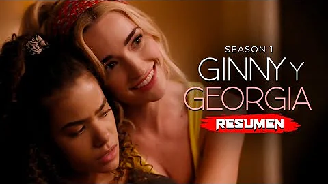 ¿Cómo terminó la primera temporada de Ginny y Georgia?