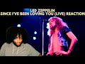 Led zeppelin since ive been loving you live reaction