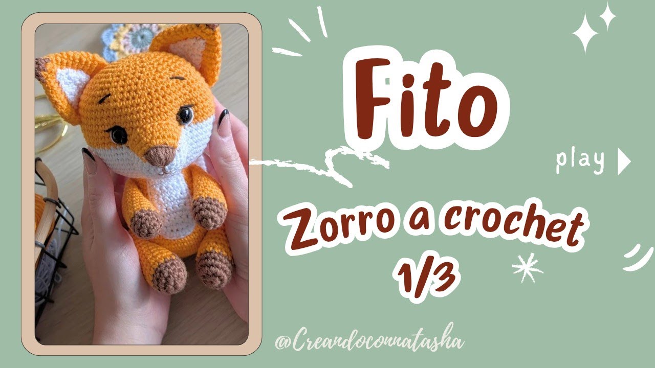 🦊 ¡Aprende a tejer a Zorro Fito! 🦊 | Amigurumi paso a paso (Parte 1)
