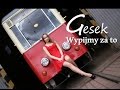 GESEK - Wypijmy za to (Official Video)