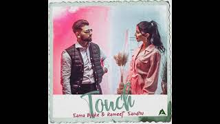 SAMA BLAKE - TOUCH X RAMEET SANDHU (Official Audio 2022) | Chaudhry