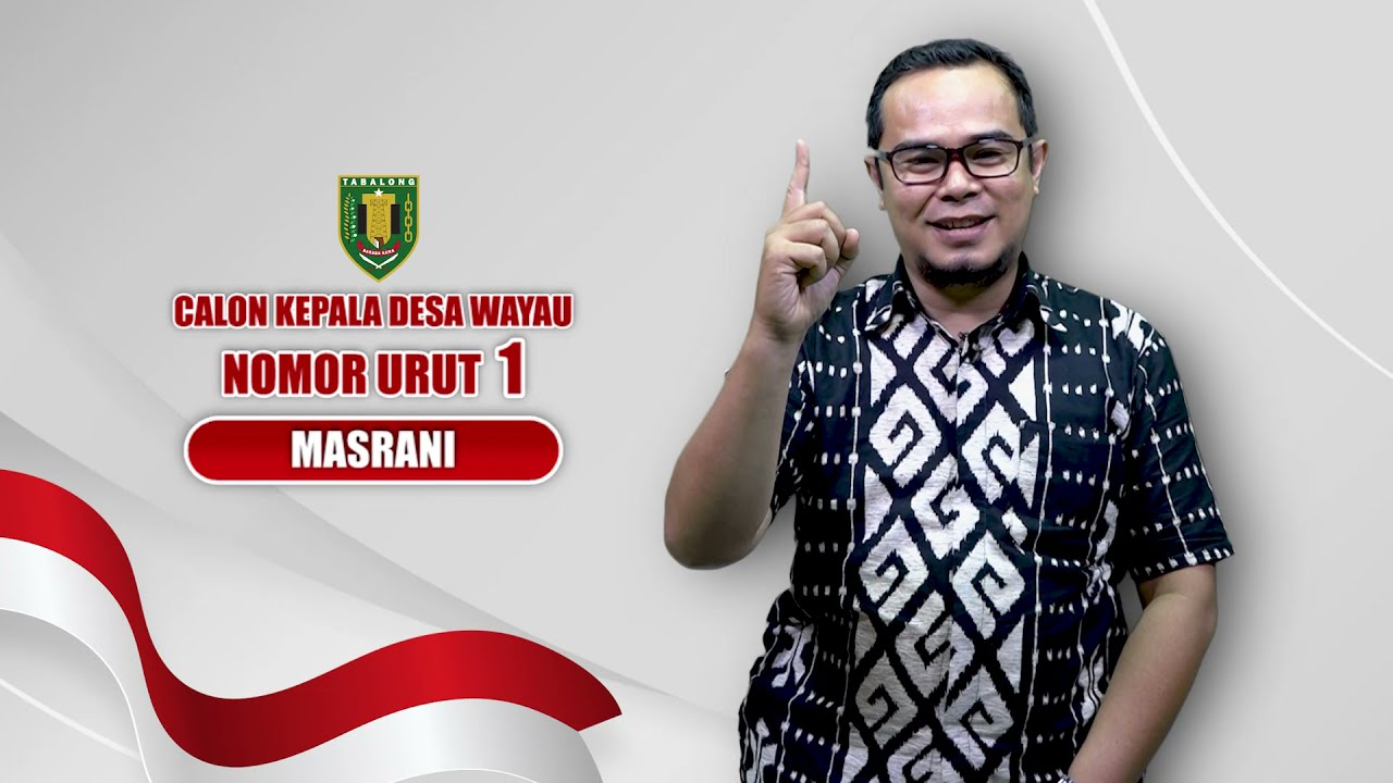 Visi MIsi Calon Kepala Desa Wayau Nomor Urut 1 - Masrani