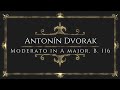 Antonín Dvořák  - Moderato in A major, B.116