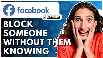 How To Block Someone In Facebook Without Them Knowing - Full Guide