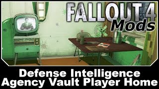 Fallout 4 Mods - Defense Intelligence Agency Vault Player Home