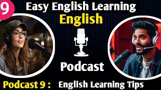 Learning English With Podcast Conversation 💥 | Episode 9 | How To Learn English| Learn English