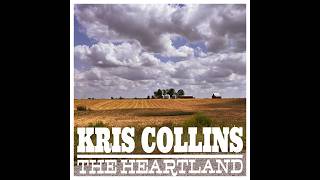 The Heartland - Kris Collins (official music video)