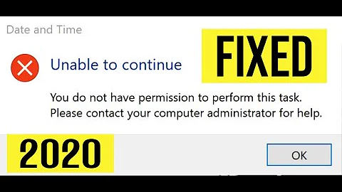 "Unable to continue, you do not have permissions to perform this task....." FIXED [2020]