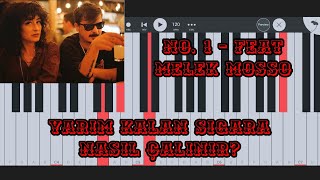 Yarım Kalan Sigara - No. 1 feat. Melek Mosso Piyanoda Nasıl Çalınır? Resimi