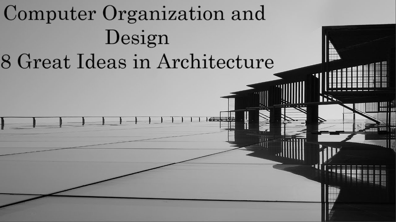 Computer Organization and Design: 8 Great Ideas in Computer ...