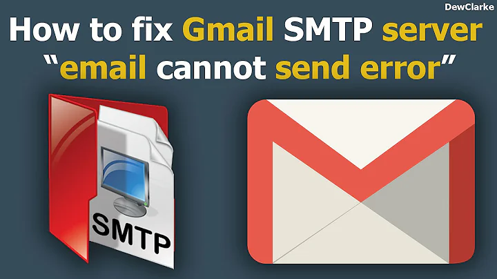 How to fix Gmail SMTP server "cannot send error"
