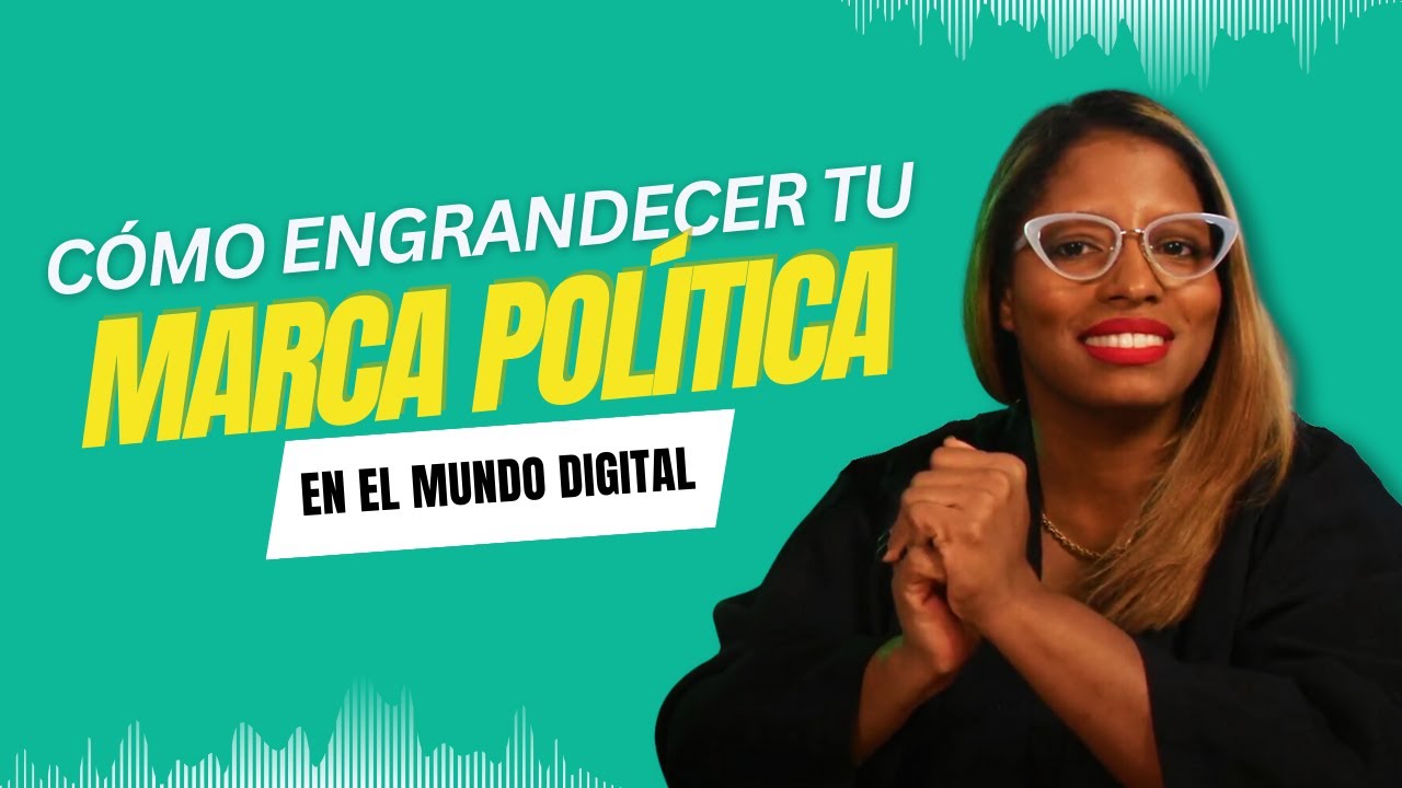 Como conquistar el mundo digital para tu marca politica?
