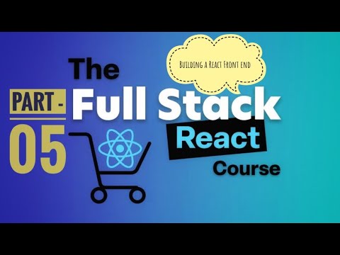 Capa de 5. Building a React Front end || Full Stack React Development || #react #reactjs