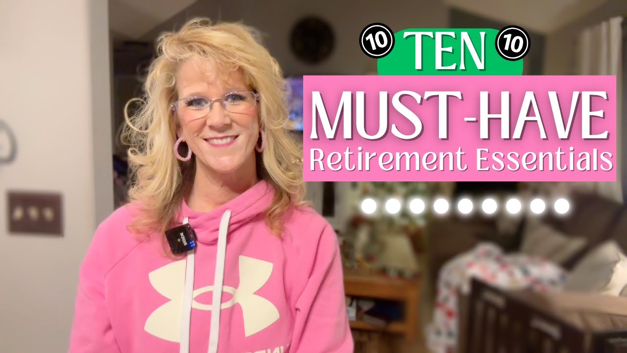 Essentials For Retirement 10 Must-Have Essentials for a Fulfilling Retirement (Think Beyond Stuff ...