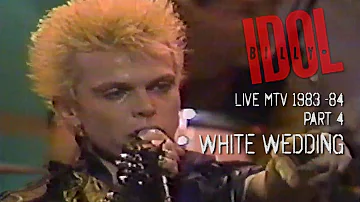 BILLY IDOL - MTV LIVE 1983 84 PART 4 - WHITE WEDDING (GREAT SOUND QUALITY REMASTERED)