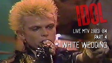 BILLY IDOL - MTV LIVE 1983 84 PART 4 - WHITE WEDDING (GREAT SOUND QUALITY REMASTERED)