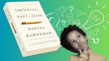 Thinking, Fast and Slow by Daniel Kahneman - Book summary