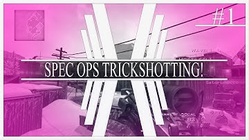 Spec Ops Trickshotting #1 Feat.Rocco