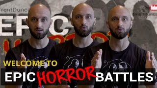 Welcome to Epic Horror Battles from filmmaker Trent Duncan