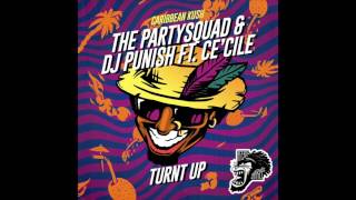 06 Turnt up   The Partysquad & DJ Punish ft  Ce'Cile