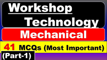 Workshop technology MCQ questions with answers | Workshop technology Objective questions and answers