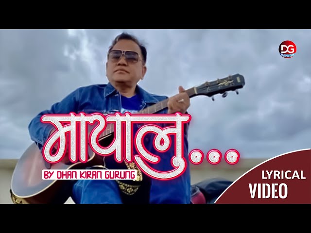 MAYALU LE // BY DHAN KIRAN GURUNG // DG PRODUCTION UK // NEPALI LOVE SONG // class=