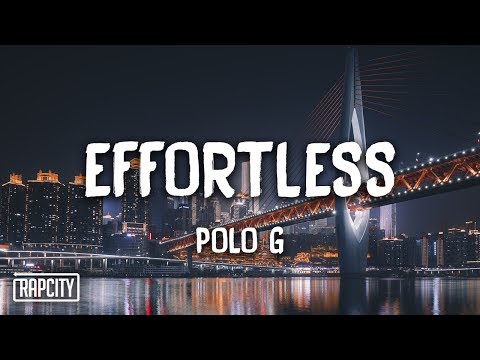 Polo G – Effortless (Lyrics)