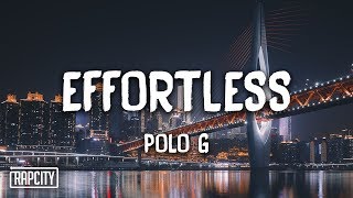 Polo G - Effortless (Lyrics)