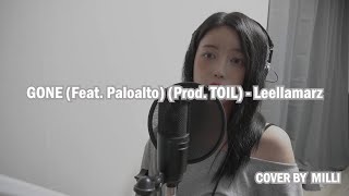 릴러말즈(Leellamarz) - GONE (Feat. Paloalto) (Prod. TOIL) 답가 / Cover by Milli