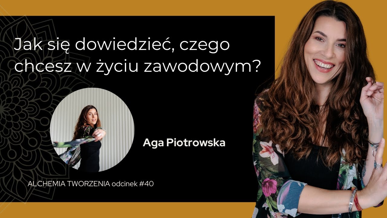 Odcinek #40 Jak się dowiedzieć, czego chcesz w życiu zawodowym, gdy