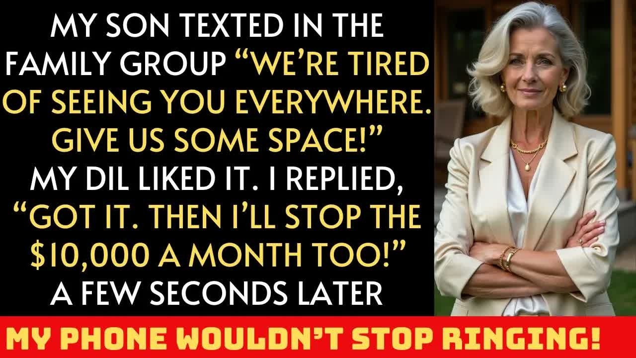 My Son Texted in the Family Group Chat, ‘We’re Tired of Seeing You Everywhere. Give Us a Break!