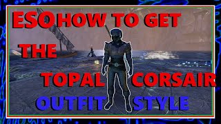 ESO How To Get The Topal Corsair Signature Style pieces