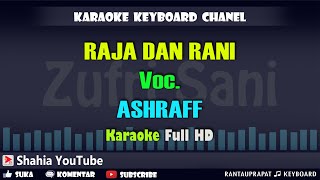 RAJA DAN RANI VOC. ASHRAFF │KARAOKE KN7000