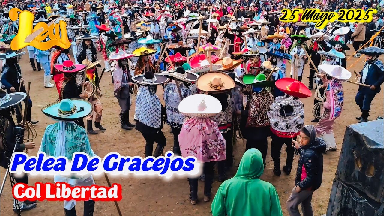 Gracejada Col. Libertad 25 Mayo 2025  (Grupo Leal)