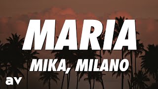 Mika x Milano - Maria (Lyrics)