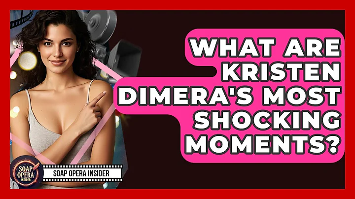 What Are Kristen DiMera's Most Shocking Moments? - Soap Opera Insider